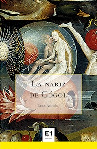 La nariz de Gógol - Leda Rendón - E-Book