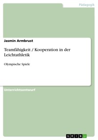 Teamfähigkeit / Kooperation in der Leichtathletik - Jasmin Armbrust - E-Book