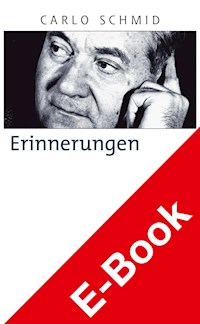 Erinnerungen - Carlo Schmid - E-Book