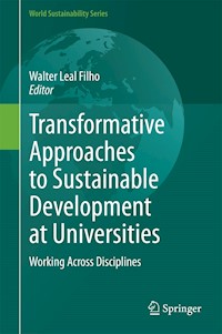 Transformative Approaches to Sustainable Development at Universities -  - E-Book