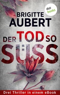 Der Tod so süß - Brigitte Aubert - E-Book