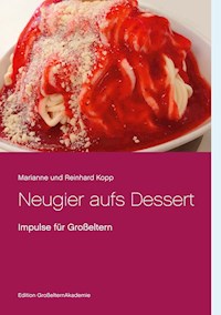 Neugier aufs Dessert - Marianne und Reinhard Kopp - E-Book