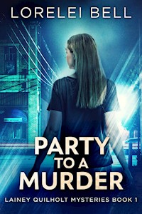 Party to a Murder - Lorelei Bell - kostenlos E-Book