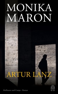 Artur Lanz - Monika Maron - E-Book + Hörbuch