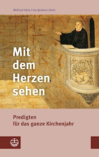 Mit dem Herzen sehen - Ilze Ķezbere-Härle - E-Book