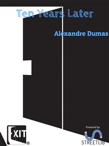 Ten Years Later - Dumas Alexandre - E-Book