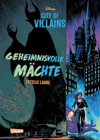 Disney – City of Villains 1: Geheimnisvolle Mächte - Walt Disney - E-Book