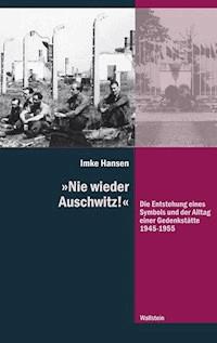 »Nie wieder Auschwitz!" - Imke Hansen - E-Book