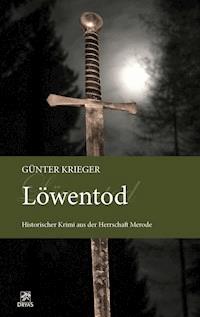Merode-Trilogie 3 - Löwentod - Günter Krieger - E-Book