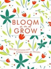 Bloom and Grow - Laurie V. Soileau - E-Book