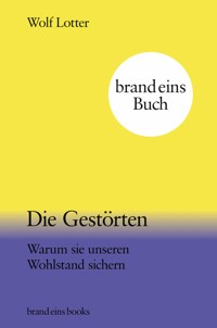 Die Gestörten - Wolf Lotter - E-Book