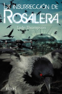 La insurrección de Rosalera - Tade Thompson - E-Book