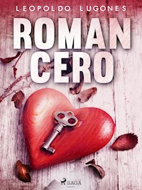 Romancero - Leopoldo Lugones - E-Book