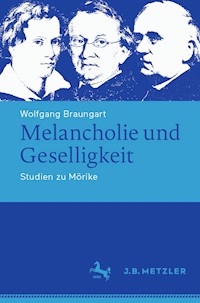 Melancholie und Geselligkeit - Wolfgang Braungart - E-Book