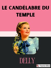 Le candélabre du temple - Delly - E-Book