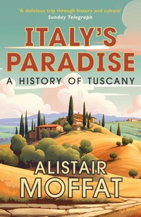 Italy's Paradise - Alistair Moffat - E-Book