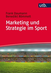 Marketing und Strategie im Sport - Frank Daumann - E-Book