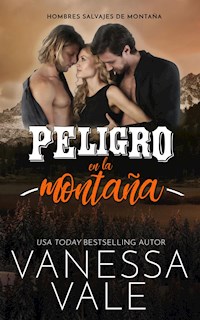 Peligro en la montaña - Vanessa Vale - E-Book