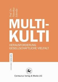 Multikulti - Nausikaa Schirilla - E-Book
