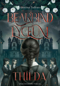 Bearbind Lyceum - Thilda - Annina Safran - E-Book