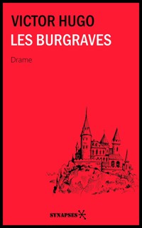 Les Burgraves - Victor Hugo - E-Book
