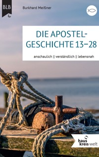 Die Apostelgeschichte 13–28 - Burkhard Meißner - E-Book