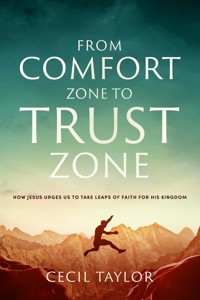 From Comfort Zone to Trust Zone - Cecil Taylor - E-Book