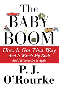 The Baby Boom - P. J. O'Rourke - E-Book