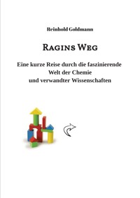 Ragins Weg - Dr. Reinhold Goldmann - E-Book