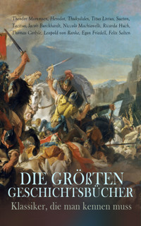Die größten Geschichtsbücher - Klassiker, die man kennen muss - Tacitus - E-Book