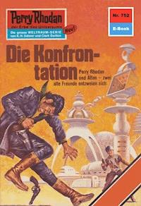 Perry Rhodan 752: Die Konfrontation - H.G. Francis - E-Book