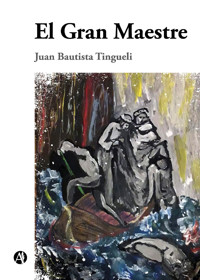 El gran maestre - Juan Bautista Tingueli - E-Book