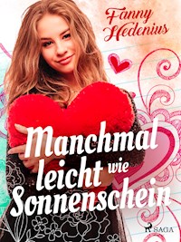 Manchmal leicht wie Sonnenschein - Fanny Hedenius - E-Book