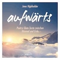 aufwärts - Jana Highholder - Hörbuch