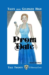 Tales From Gulinger High: Tale Twenty - Julie Steimle - E-Book