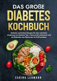 Das große Diabetes Kochbuch - Carina Lehmann - E-Book