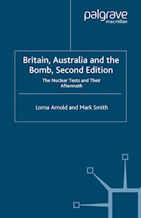 Britain, Australia and the Bomb - L. Arnold - E-Book