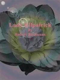 Lady Kilpatrick - Robert Buchanan - E-Book