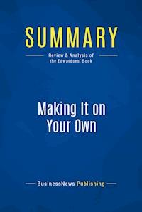 Summary: Making It on Your Own - BusinessNews Publishing - E-Book
