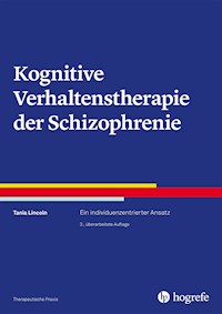 Kognitive Verhaltenstherapie der Schizophrenie - Tania Lincoln - E-Book