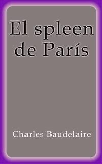 El spleen de París - Charles Baudelaire - E-Book
