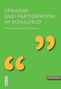 Sprache und Partizipation im Schulfeld (E-Book) - Stefan Häuser - E-Book