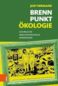 Brennpunkt Ökologie - Jost Hermand - E-Book