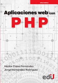 Aplicaciones web con Php - Héctor Flórez Fernández - E-Book