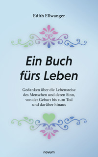 Ein Buch fürs Leben - Edith Ellwanger - E-Book