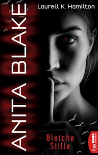 Anita Blake - Bleiche Stille - Laurell K. Hamilton - E-Book