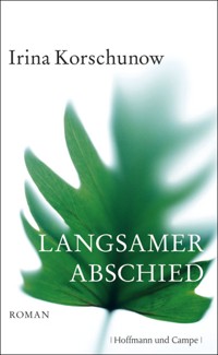 Langsamer Abschied - Irina Korschunow - E-Book