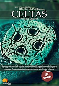 Breve Historia de los Celtas - Manuel Velasco Laguna - E-Book
