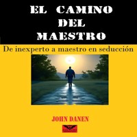 El camino del maestro - John Danen - Hörbuch