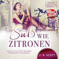 Süss wie Zitronen (ungekürzt) - C. R. Scott - Hörbuch